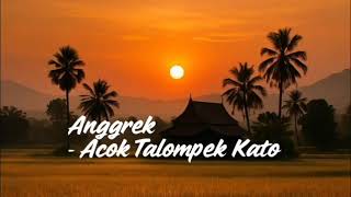Download lagu Anggrek - Acok Talompek Kato | Minang Musik Awak mp3