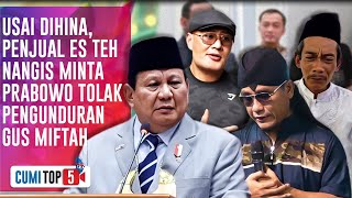 Download lagu 5 Fakta Kontroversi Gus Miftah Hina Tukang Es Teh, Prabowo Subianto Beri Teguran Keras | CUMI TOP V mp3