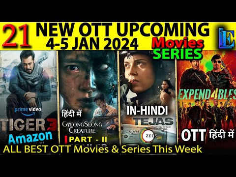 Tiger 3 OTT Release 4-5 JAN 2024, Hi Papa hindi, Expendables OTT This week Release OTT Movies Series