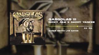 Nicky Jam, Daddy Yankee - Donde Estan Las Gatas | Gargolas 3 III (2001)
