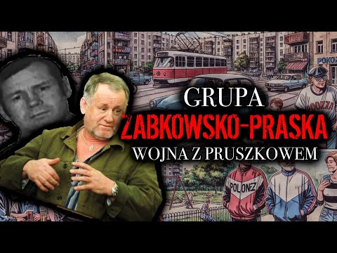 DZIAD & WARIAT VS PRUSZKÓW | BRACIA NIEWIADOMSCY | GRUPA ZĄBKOWSKO - PRASKA |  MAFIA   PRUSZKOWSKA