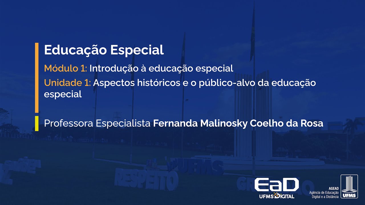 [UFMS Digital] Educação Especial - Módulo 1 - Unidade 1