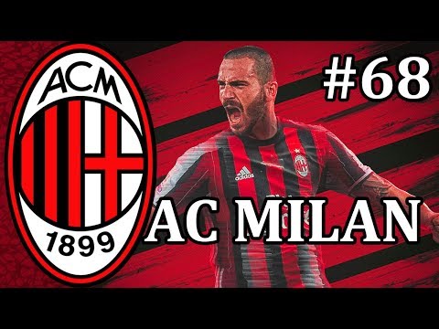 FM18 - AC Milan - Episode 68 | Football Manager 2018 let's play