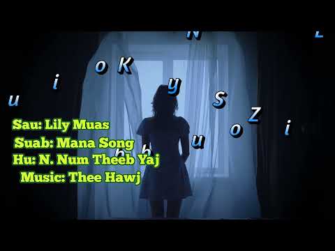 Kev Nyuab Siab Zoo Li Lub Nkoj - N. Num Theeb(Official)