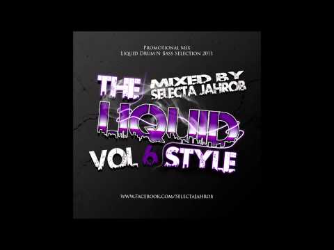 Selecta Jahrob - The Liquid Style Vol. 6 (09/2011) PREVIEW