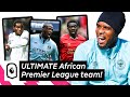 Frank Onyeka Picks ULTIMATE African Premier League 5 A Side Team Uncut