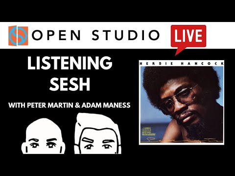 You'll Hear It - LIVE Listening Sesh #7 (Herbie Hancock's "Secrets")