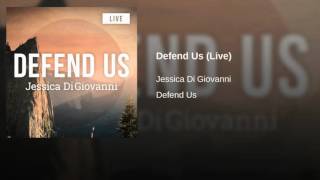 Defend Us - Jessica Di Giovanni
