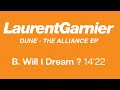 Laurent Garnier / Dune - Will I Dream ? (Official Remastered Version - FCOM 25)