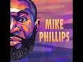 Mike Phillips - Hangin With Mr D                                                               *****