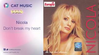 Download lagu Nicola - Don't break my heart mp3 Download lagu Nicola - Don't break my heart mp3