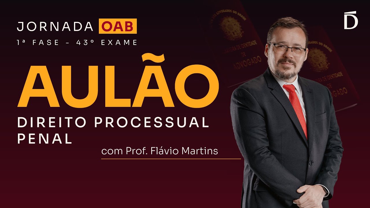 OAB 43: Aulão de Processual Penal da 1ª fase | Jornada OAB