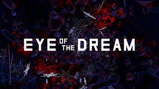 EYE of the DREAM - trailer