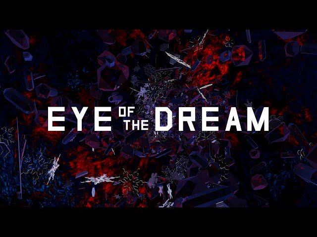 EYE of the DREAM - trailer