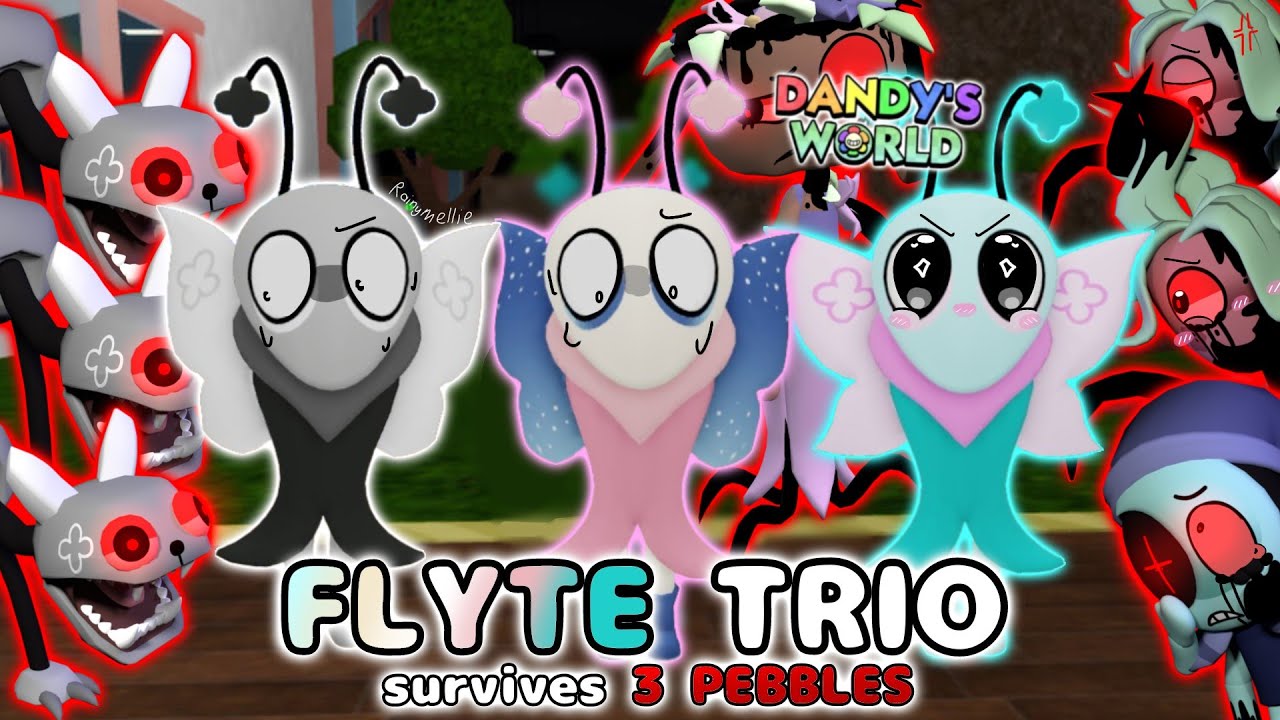 🦋 FLYTE TRIO SURVIVES *3* PEBBLES! 🪨 - Dandys world gameplay trios #24 - #Rainymellie