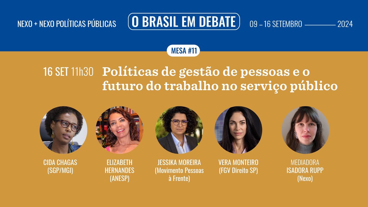 MESA 11: Políticas de gestão de pessoas e o futuro do trabalho no serviço público