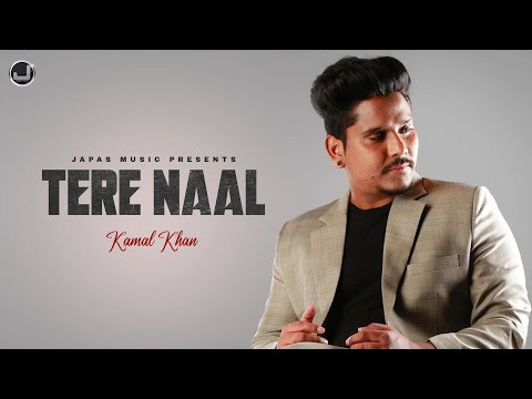Tere Naal | Kamal Khan | Jatinder Jeetu | Audio | Japas Music