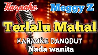 Download lagu Mahal - Karaoke Dangdut nada wanita mp3