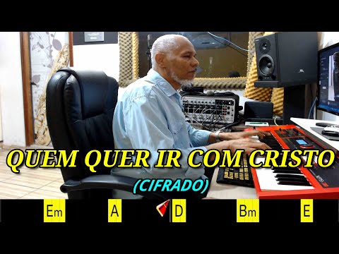 QUEM QUER IR COM CRISTO? - 67. HARPA CRISTÃ- (CIFRADO) - Carlos José
