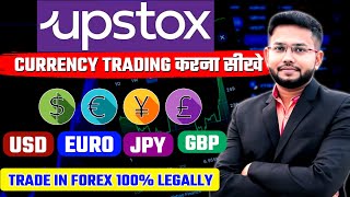 How to trade forex or currency pairs in Upstox | Trade forex pairs legally in India