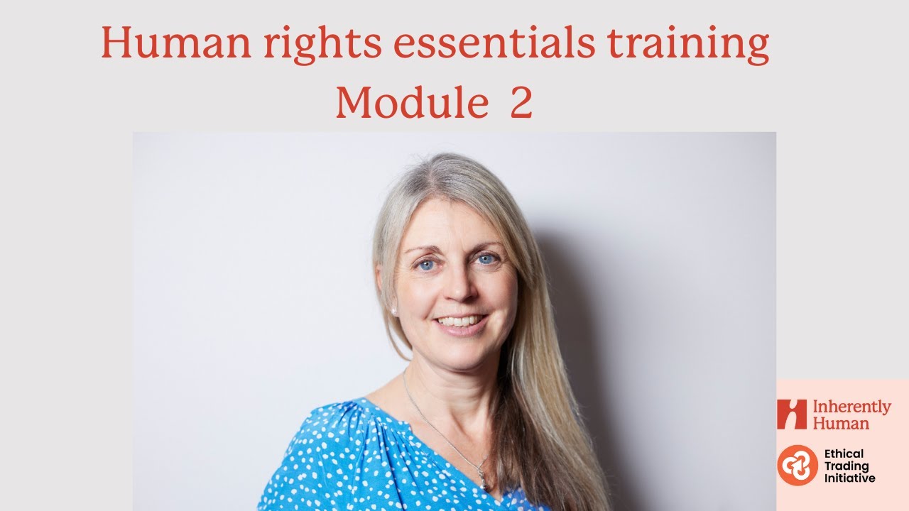ETI Human Rights Essentials - Module 2, details