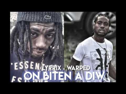 Lyrrix x Warped - On Bitin A Diw