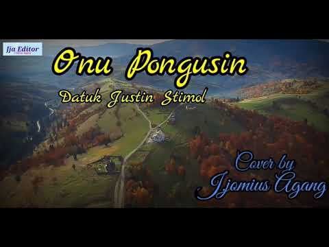 Onu Pongusin  / Datuk Justin Stimol / Cover by: J.jomius Agang