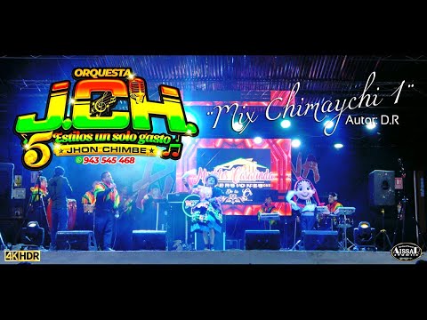 MIX CHIMAYCHI 1 EN CONCIERTO // ORQUESTA JCH //PRIMICIA 2022