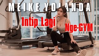 Download lagu NGINTIP MEIKE YOLANDA LAGI NGE GYM!!!! mp3
