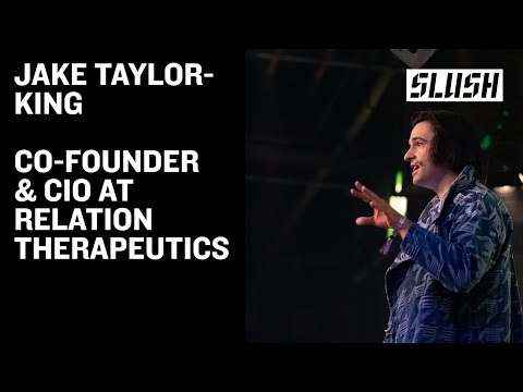 Jake Taylor-King, Co-founder & CIO, Relation Therapeutics | Slush 2025