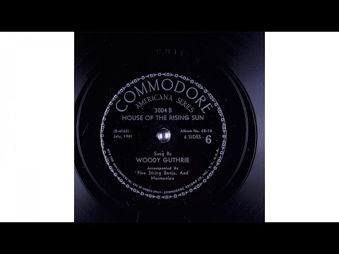 Woody Guthrie - House of the Rising Sun (1947)