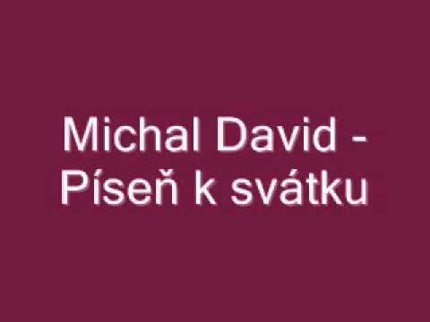 Michal David - Píseň k svátku - text.flv