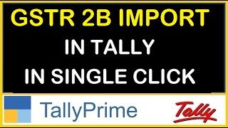 GSTR 2B & GSTR 1 ENTRY EXCEL TO TALLY IMPORT IN SINGLE CLICK | TDL FOR TALLY