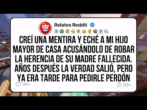 Creí una mentira y eché a mi hijo mayor de casa acusándolo de robar la herencia de su madre. Después