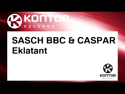 SASCH BBC & CASPAR - Eklatant [Official]