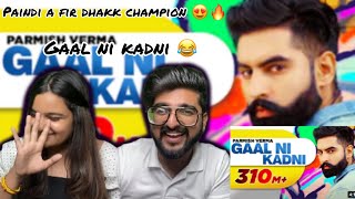 Reaction on Gaal Ni Kadni (Official Video)| Parmish Verma|Desi Crew| Latest Punjabi Song 2017 |