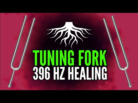 396Hz Tuning Fork to Release Fear and Guilt from Your Root Chakra