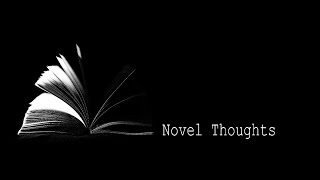 Welcome to Novel Thoughts