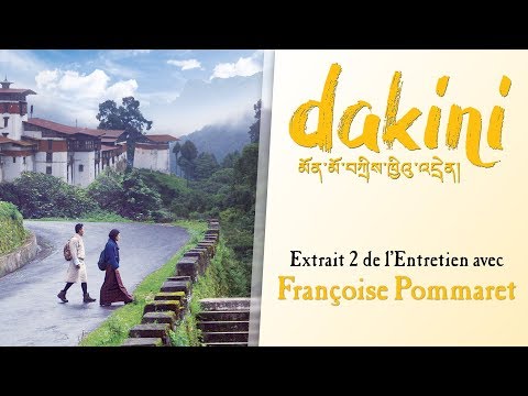 Dakini // Extrait 2 de l'Entretien avec Françoise Pommaret