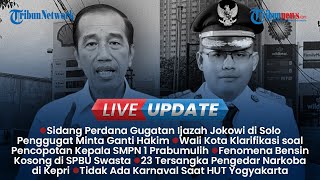 Live Update Sore: Ijazah Jokowi Kembali Digugat, Walkot Bantah Copot Kepala SMPN 1 Prabumulih