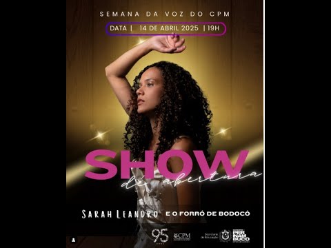 SARAH LEANDRO E O FORRÓ DE BODOCÓ:  Semana da Voz CPM 2025