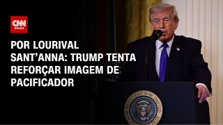 Vídeo: Análise: Donald Trump tenta reforçar imagem de pacificador | CNN PRIME TIME