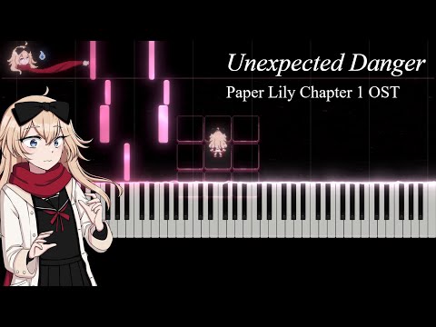 Paper Lily Chapter 1 OST: 12 - Unexpected Danger (Piano Cover)