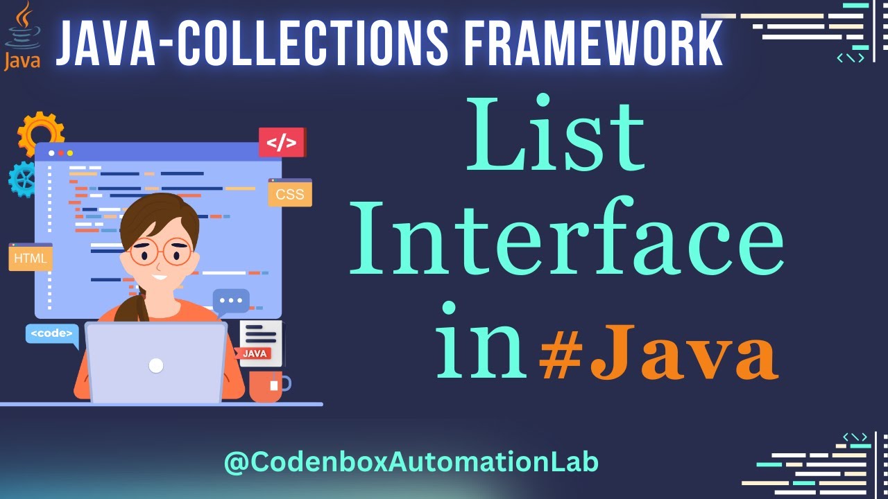 Java Collections Framework-Part 3: List Interface in Java Collection Framework with Example!🔥