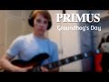Primus - Groundhog's Day [Bass Cover]