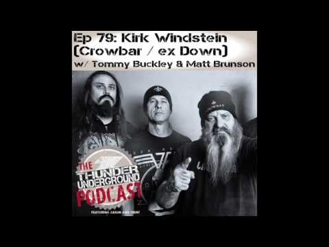 Ep079 Kirk Windstein of Crowbar Interview Ex Down