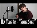 Sunrise Sunset New Years Day Cover