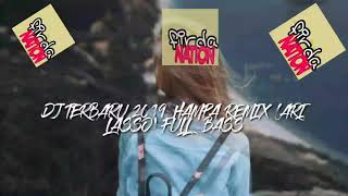 Download lagu Dj 2020 HAMPA REMIX (ARI LASSO) FULL BASS mp3