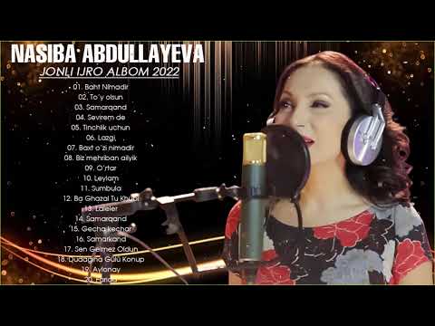 Nasiba Abdullayeva Barcha qo'shiqlari to'plami - Насиба Абдуллаева Барча кушиклари туплами