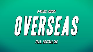 D-Block Europe - Overseas Feat. Central Cee (Lyrics)